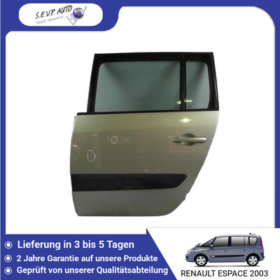   LINKE HINTERE TÜR   RENAULT ESPACE 2002- 7751476284  