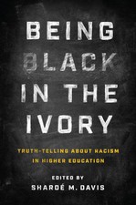 Being Black in the Ivory: Truth-Telling about...