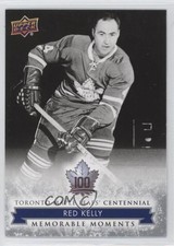 2017 Toronto Maple Leafs Centennial Memorable Moments Red Kelly #179 HOF t4m