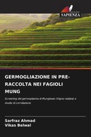 Sarfraz Ahmad (U. A.) | Germogliazione IN PRE-RACCOLTA NEI Fagioli Mung | Buch