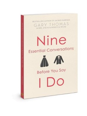 Nine Essential Conversations Before You Say I Do by Gary Thomas (English) Paperb