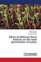 Effect Of Different Plant Extracts On The Seed Germination Of Pulses Dhruv Pandy