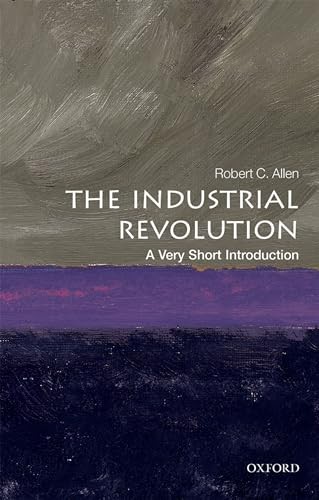 The Industrial Revolution: A Very Short Introduction by Robert C. Allen NEW - Image 6
