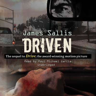 Driven by James Sallis 2012 Unabridged CD 9781455155699