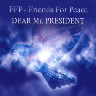 FFP (Friends for Peace) - Single-CD - Dear Mr. President (#zyx/dst72058)