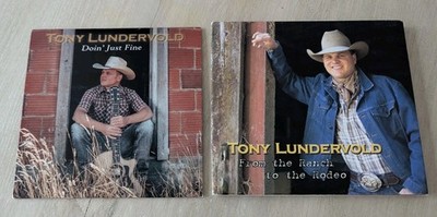 Tony Lundervold   Doin  Just Fine + From the Ranch to the Rodeo (2 CD Lot)   VG