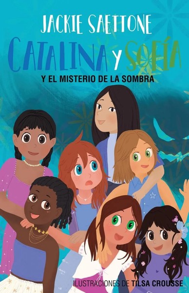 Catalina Y SofÍA Y EL Misterio DE LA Sombra Jackie Saettone Taschenbuch Spanisch-image