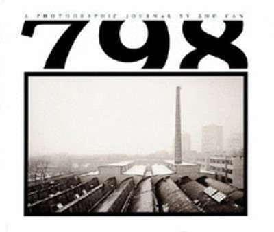 798: A Photographic Journal by Zhu Yan by Zhu Yan: Used