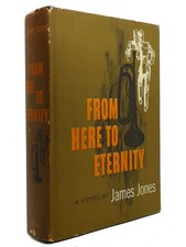 James Jones FROM HERE TO ETERNITY  1st Edition 2nd Printing