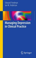 Edward S Friedman (U. A.) | Managing Depression In Clinical Practice | Buch | X