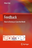 Peter Erdi - Feedback How To Destroy Or Save The World - Paperback - G245Z