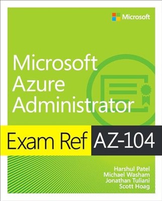 Microsoft Azure Administrator Exam Ref ..., Hoag, Scott
