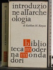 INTRODUZIONE ALL'ARCHEOLOGIA. KENYON. MONDADORI. 1ED.