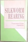 .. Silkworm Rearing
