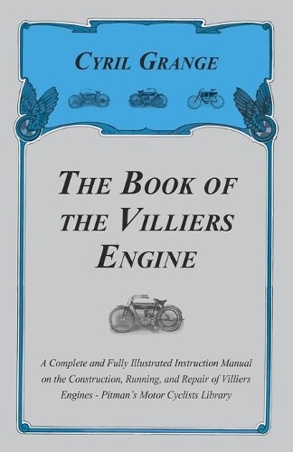 Thumbnail - Cyril Grange The Book Of The Villiers Engine - A Complete And Full