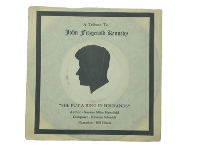 John F. Kennedy - A Tribute To ''She Put A Ring In His Hands'' W/ Sleeve - 33 RPM