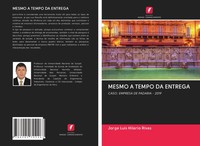 Jorge Luis Hilario Rivas | Mesmo A Tempo Da Entrega | Taschenbuch (2020)