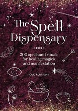 The Spell Dispensary by Deb Robinson - 9781446316467