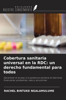 Cobertura Sanitaria Universal En La Rdc: Un Derecho Fundamental Para Todos Buch