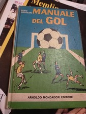 manuale del gol vezio melegari Mondadori 1974 prima edizione 