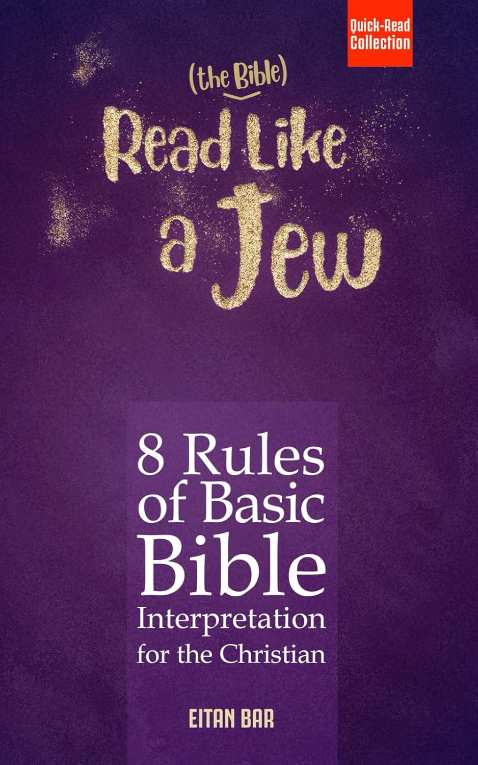 Read Like a Jew: 8 Rules of Basic Bible Interpretation for the Christian: 11 (R - Image 3