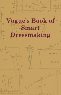Anon Vogue's Book of Smart Dressmaking (Taschenbuch) (US IMPORT)