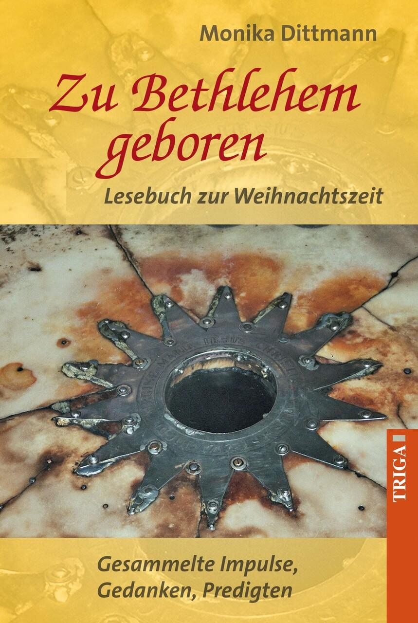 Zu Bethlehem Geboren - Lesebuch Zur Weihnachtszeit - Monika ...