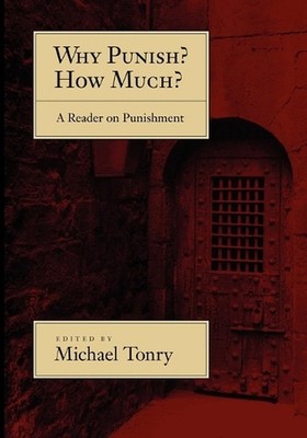 Why Punish? How Much?: A Reader on Punishment by Michael Tonry (English) Paperba