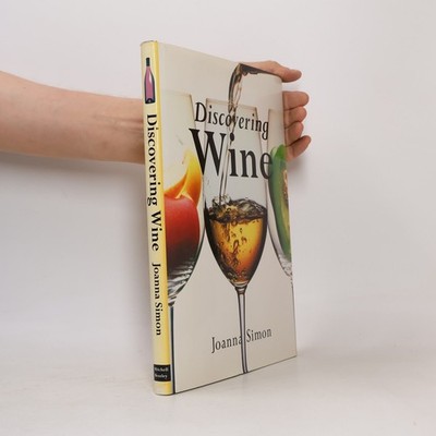 Discovering Wine  |  Joanna Simon