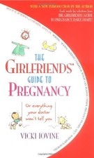THE GIRLFRIENDS' GUIDE TO PREGNANCY By Vicki Iovine - Hardcover *Mint Condition*