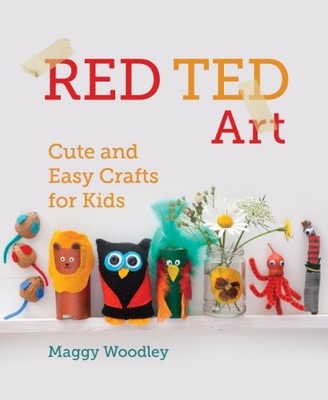 Red Ted Art: Cute and Easy Crafts for Kids,Margarita Woodley