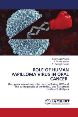 Shanmuga Priya S (u. a.) | ROLE OF HUMAN PAPILLOMA VIRUS IN ORAL CANCER | Buch
