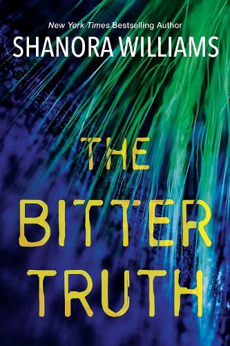 Shanora Williams The Bitter Truth (Tascabile)