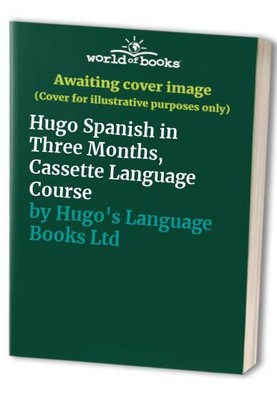 Hugo Spanish in Three Months, Cassette L by Hugo's Language Books Ltd 0852850700