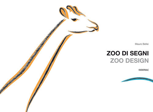 ZOO DI SEGNI-ZOO DESIGN. EDIZ. ILLUSTRATA BELLEI MAURO