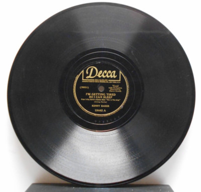 I'm Getting Tired/I Left My Heart/Kenny Baker (10'', 78 rpm, Decca, 18442)