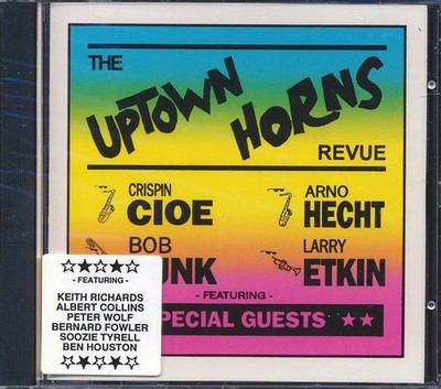 Crispin Cioe, Arno Hecht, Bob Funk, Larry Etkin, Etc. - The Uptown Horns Revue
