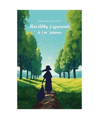 Moi Abby j'apprends à [m']aimer, Sylla-hanni, Fatoumata