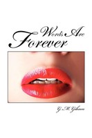 Words Are Forever G. M. Gibson Taschenbuch Kartoniert / Broschiert Englisch 2010