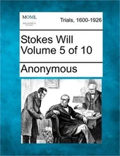 Stokes Will Volume 5 of 10 (Paperback or Softback)