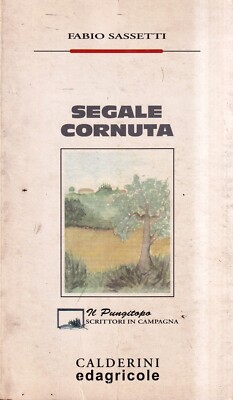 Segale Cornuta - Sassetti - Calderini - 1. Auflage - Juni 2020