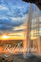 Norman Mayo | Reflections | Taschenbuch | Englisch (2014) | Xlibris