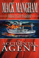 Mack Mangham | The Accidental Agent | Taschenbuch | Englisch (2002) | Iuniverse