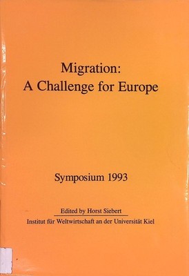 Migration: A Challenge for Europe. Siebert, Horst: 2135790