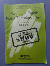 I Sing the Eighth Notes, Therefore I Am - 1994 sheet music- SATB Vocal Piano