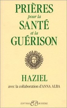 Prières pour la santé et la guérison von Haziel | Buch | Zustand gut