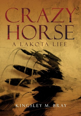 #ad Crazy Horse: A Lakota Life Volume 254 The Civilization of the American In... $5.17