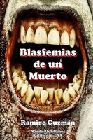 Ramiro GuzmáN | Blasfemias De Un Muerto | Taschenbuch | Spanisch (2014)