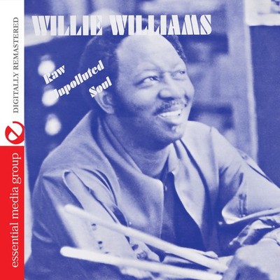 Willie Williams - Raw Unpolluted Soul [Used Very Good CD] Alliance MOD