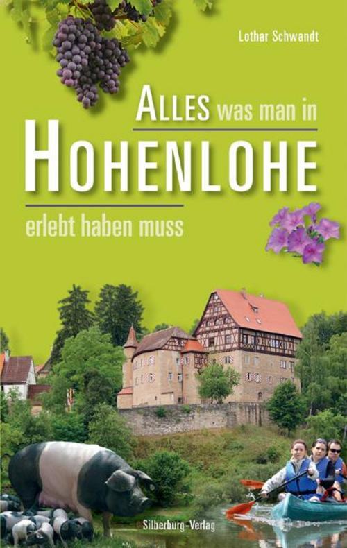 Thumbnail - Alles Was Man In Hohenlohe Erlebt Haben Muss, Lothar Schwandt
